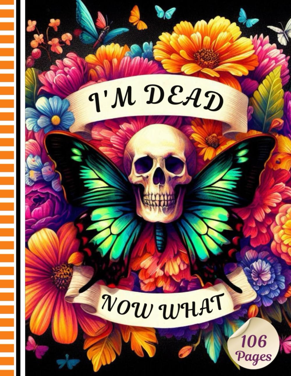 ler totalmente I'm Dead Now What?: Use the End-of-Life Planner Record Book to ensure your loved ones have all the essential information they need.