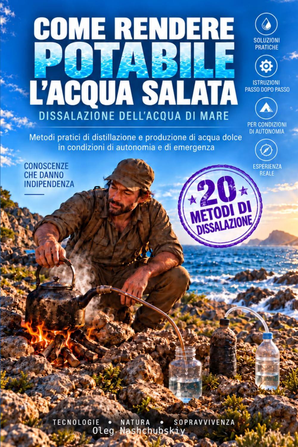 capítulo por capítulo baixar Come rendere potabile l'acqua salata: dissalazione dell'acqua di mare: Metodi pratici di distillazione e produzione di acqua dolce in condizioni di autonomia e di emergenza
