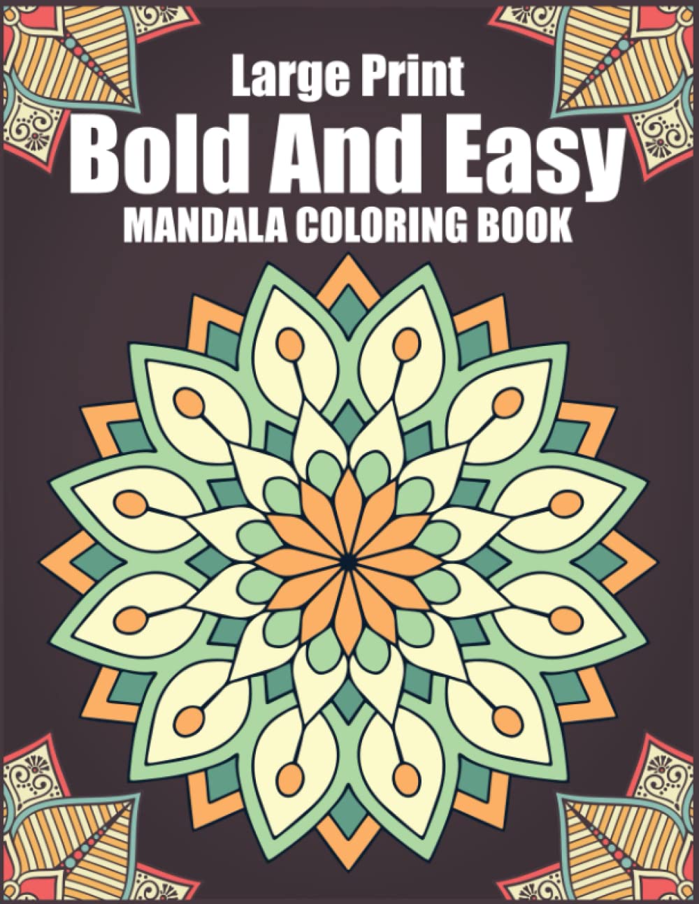ler totalmente Large Print Bold and Easy Mandalas Coloring Book: Simple & Easy Unique Mandala Designs for Teens And Adults, Beautiful Objects for Seniors and Beginners,... print design For Relax and Relief Stress
