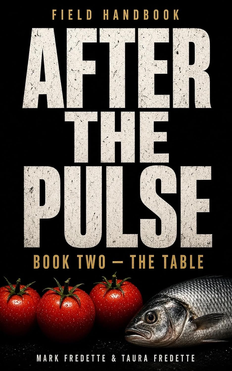capítulo por capítulo baixar AFTER THE PULSE: Book Two — The Table: Gardens, Foraging, Traps and Wild Food (English Edition)