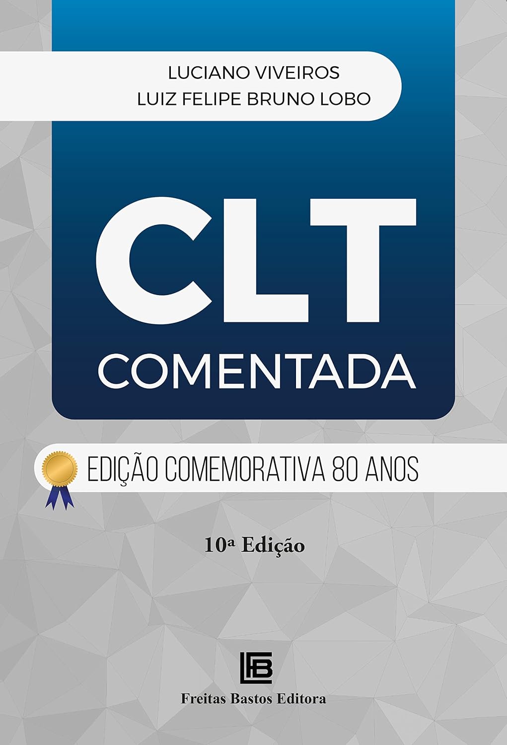 ler totalmente CLT Comentada: Edição Comemorativa 80 anos