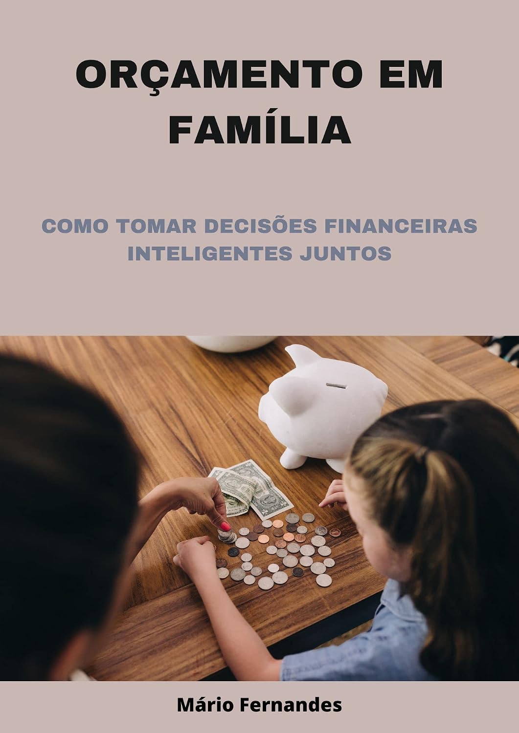ler totalmente Orçamento em Família: Como Tomar Decisões Financeiras Inteligentes Juntos
