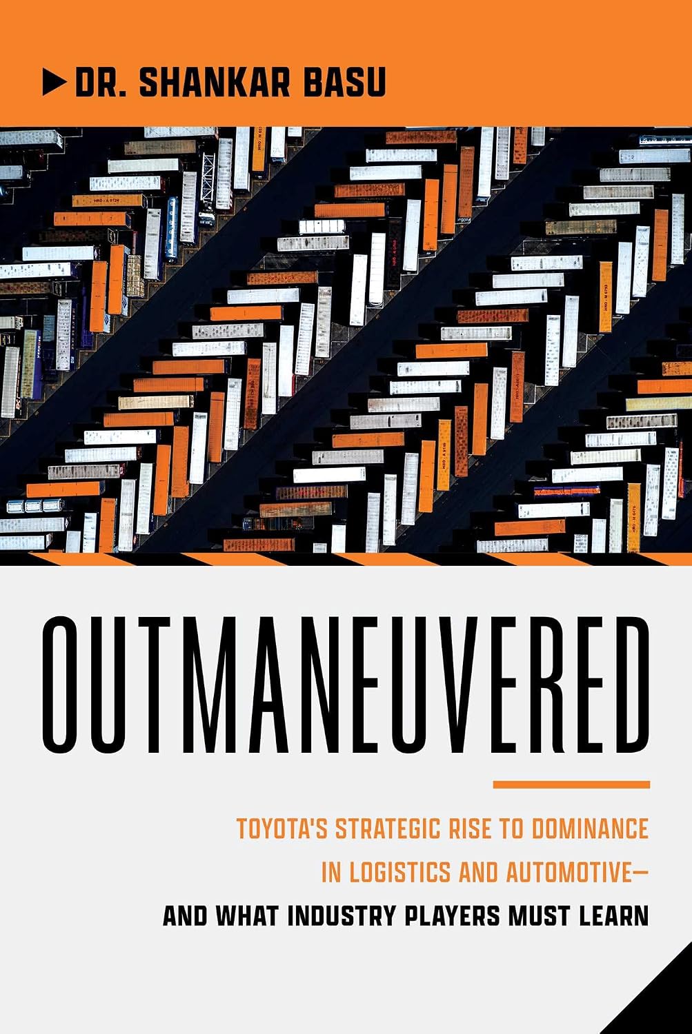 ler totalmente Outmaneuvered: Toyota's Strategic Rise to Dominance in Logistics and Automotive--And What Industry Players Must Learn
