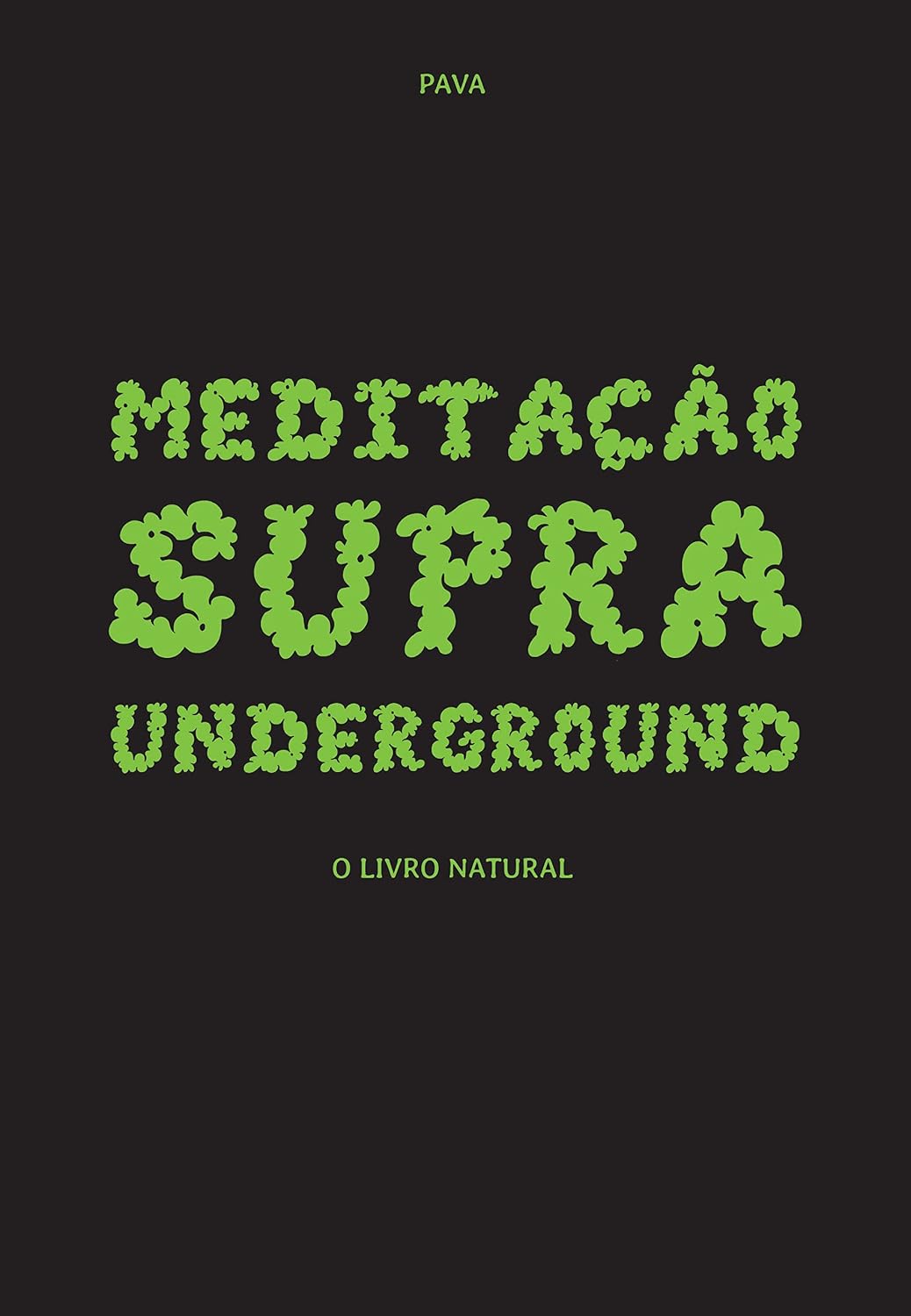 ler totalmente Meditação Supra Underground: O Livro Natural