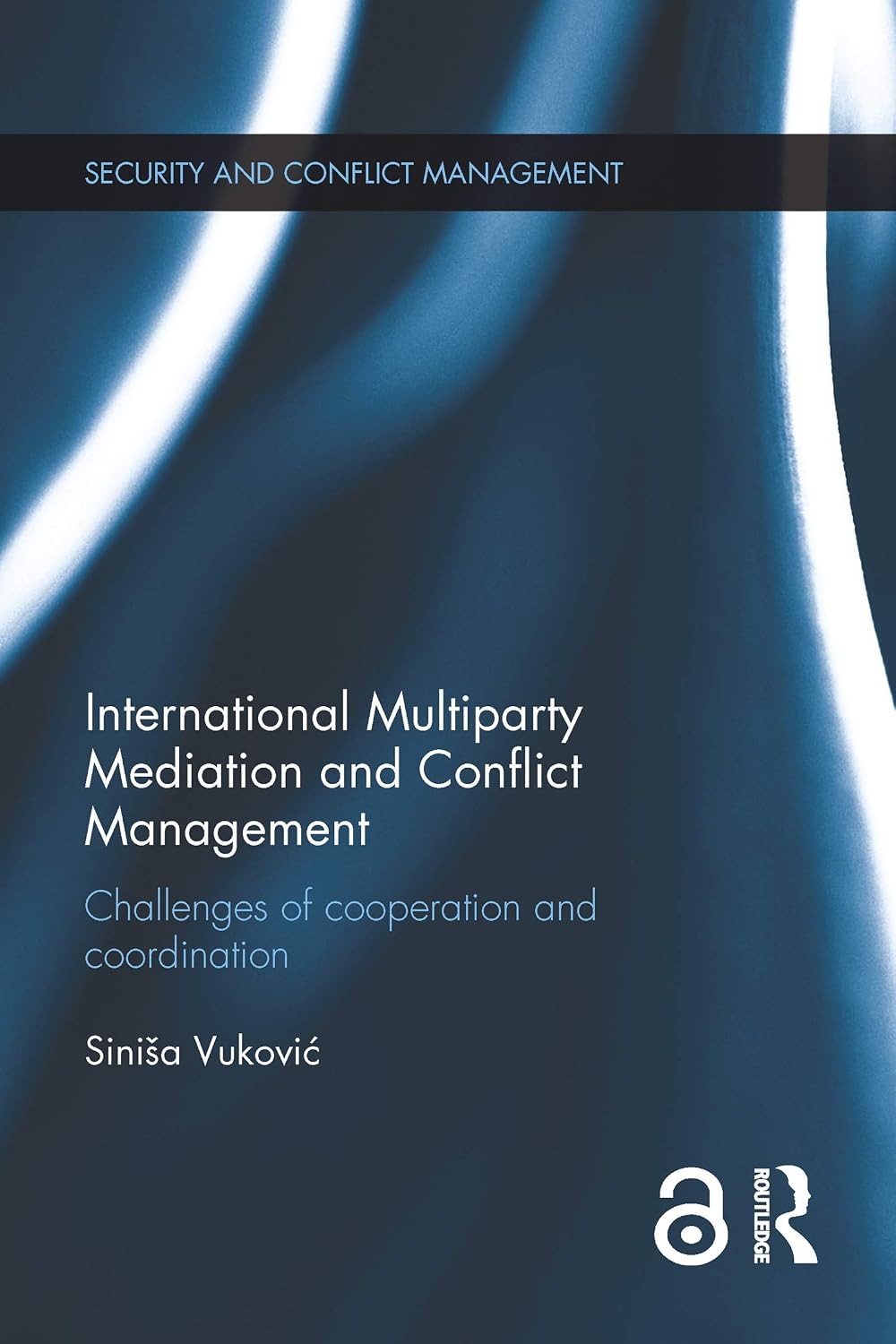 ler totalmente International Multiparty Mediation and Conflict Management: Challenges of Cooperation and Coordination (Routledge Studies in Security and Conflict Management) (English Edition)