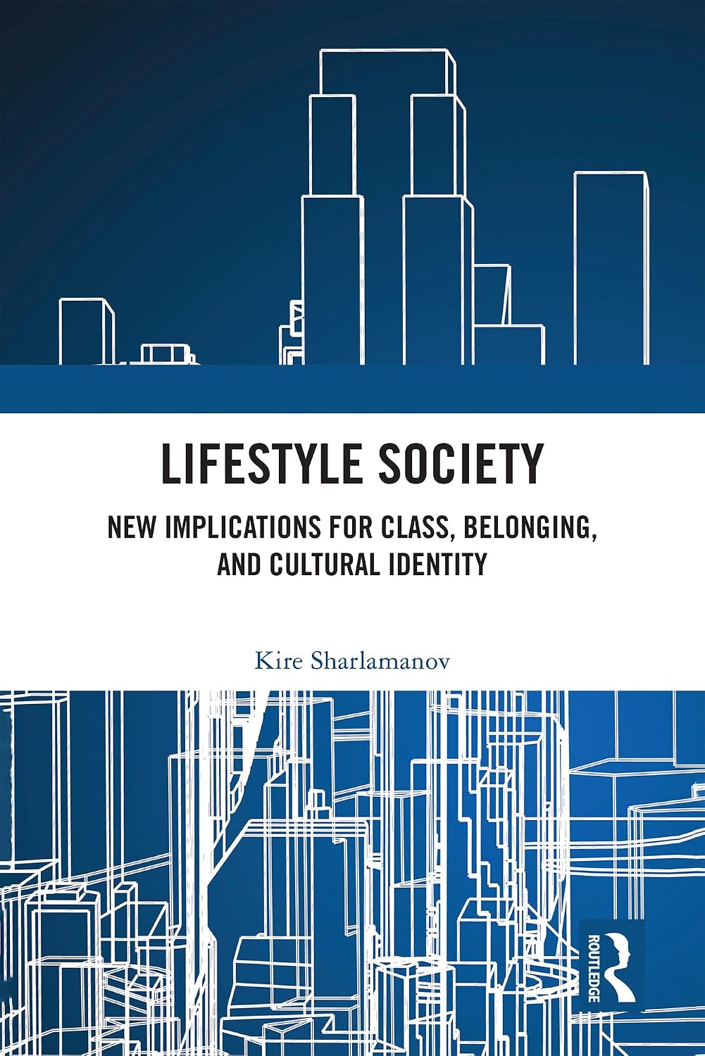Lifestyle Society: New Implications for Class, Belonging, and Cultural Identity (English Edition) baixar o livro de graça