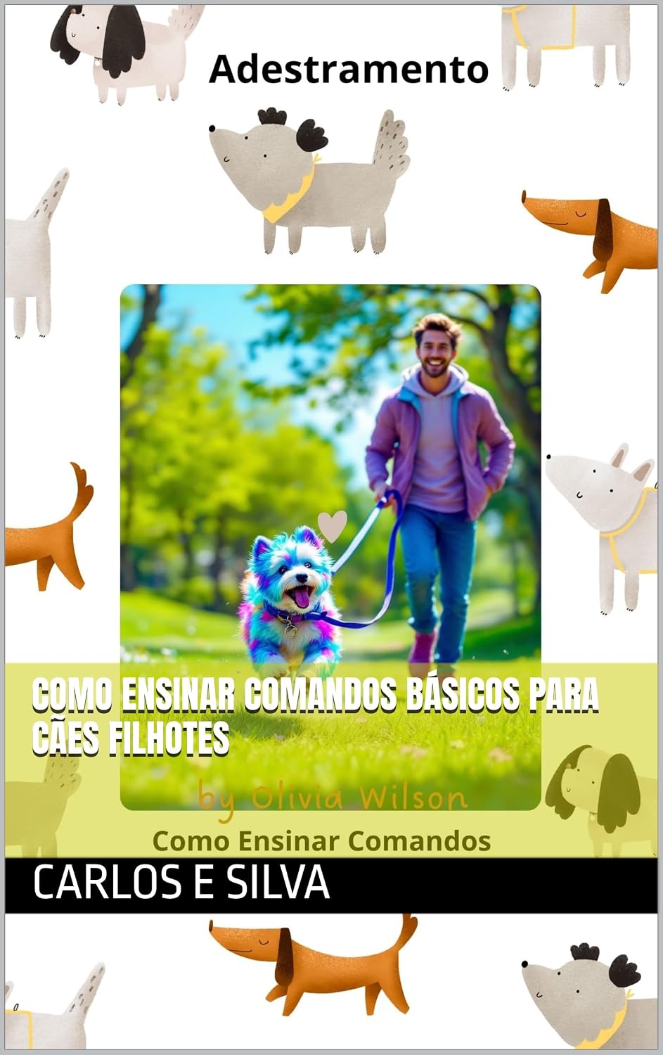 Como Ensinar Comandos Básicos Para Cães Filhotes baixar livro de graça