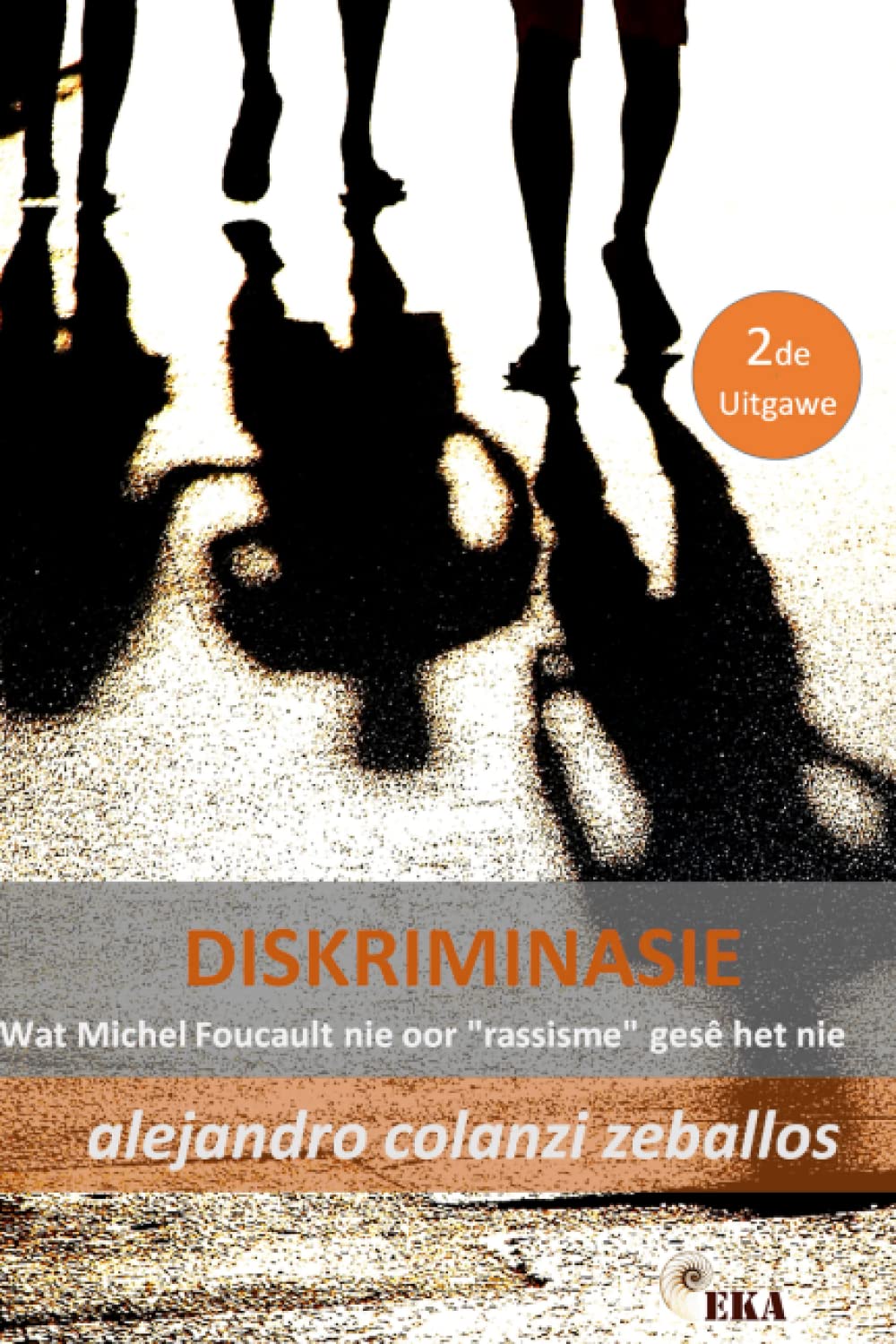DISKRIMINASIE.: Wat Michel Foucault nie oor "rassisme" gesê het nie (Afrikaans Edition) baixar o livro de graça