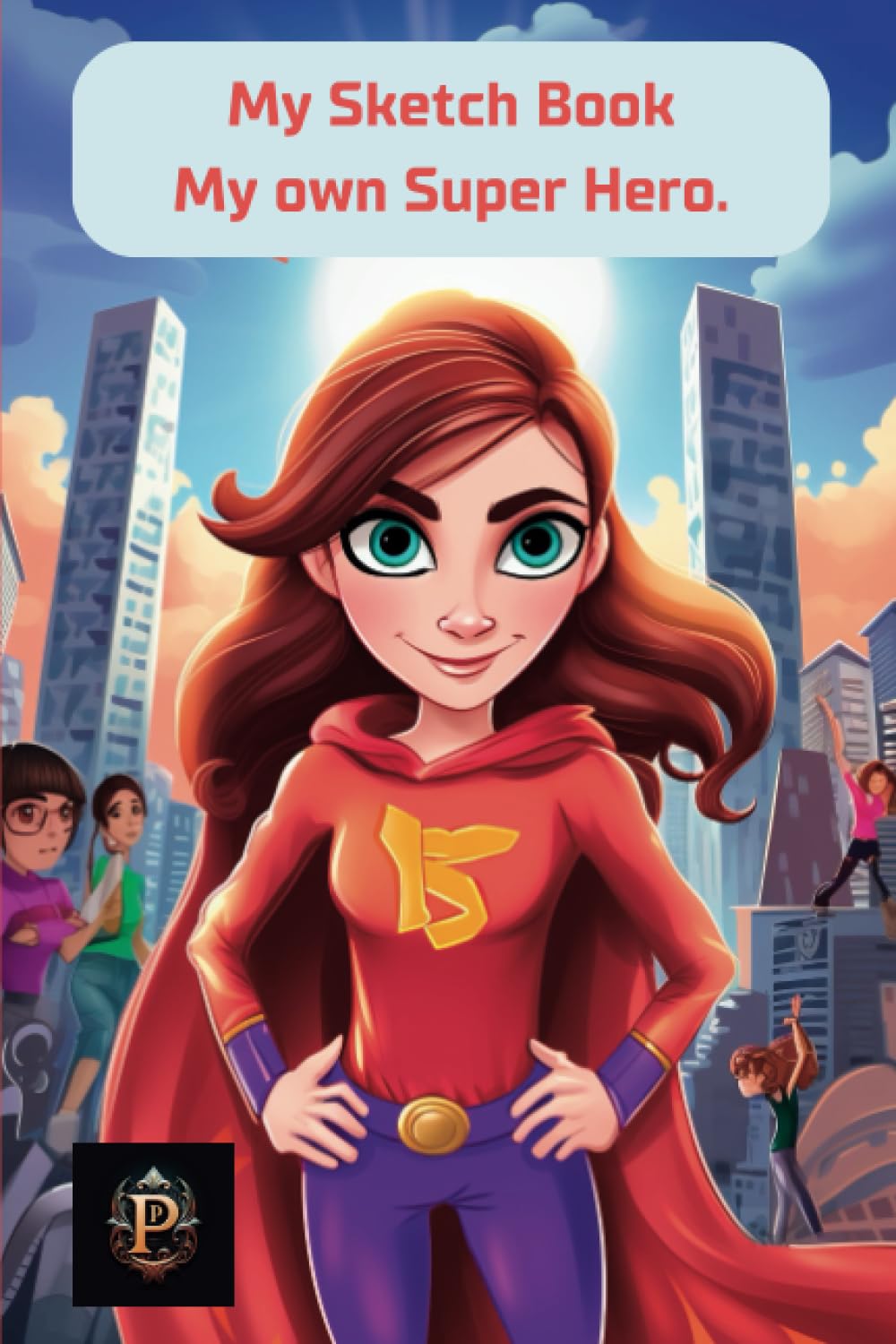 My Sketch Book: My Own Super hero: 120 blank page for drawing, doodling, sketching, painting or writing, for adults children teenagers, school, college or university baixar o livro de graça