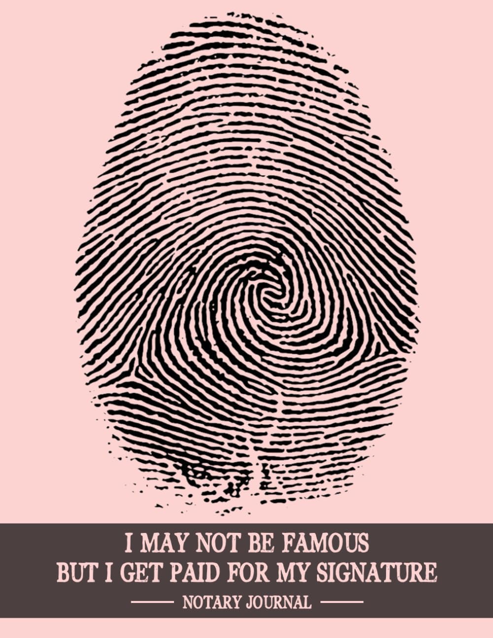 capítulo por capítulo baixar Notary Journal: I May Not Be Famous But I Get Paid For My Signature - Public Notary Log Book for Notarial Acts - Notary Public Record Book For Women