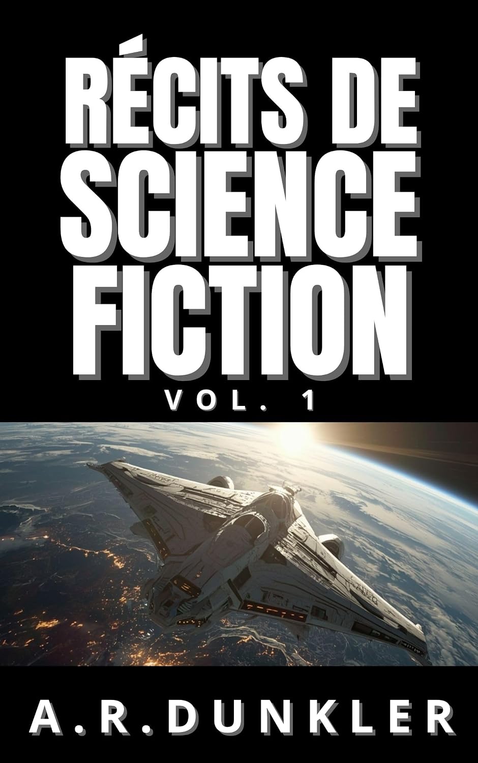 capítulo por capítulo baixar Récits de Science-Fiction Vol. 1: Science-fiction sombre et futuriste, où des mondes dystopiques et des technologies de pointe se fondent en récits de... (L’Ultime Horizon) (French Edition)