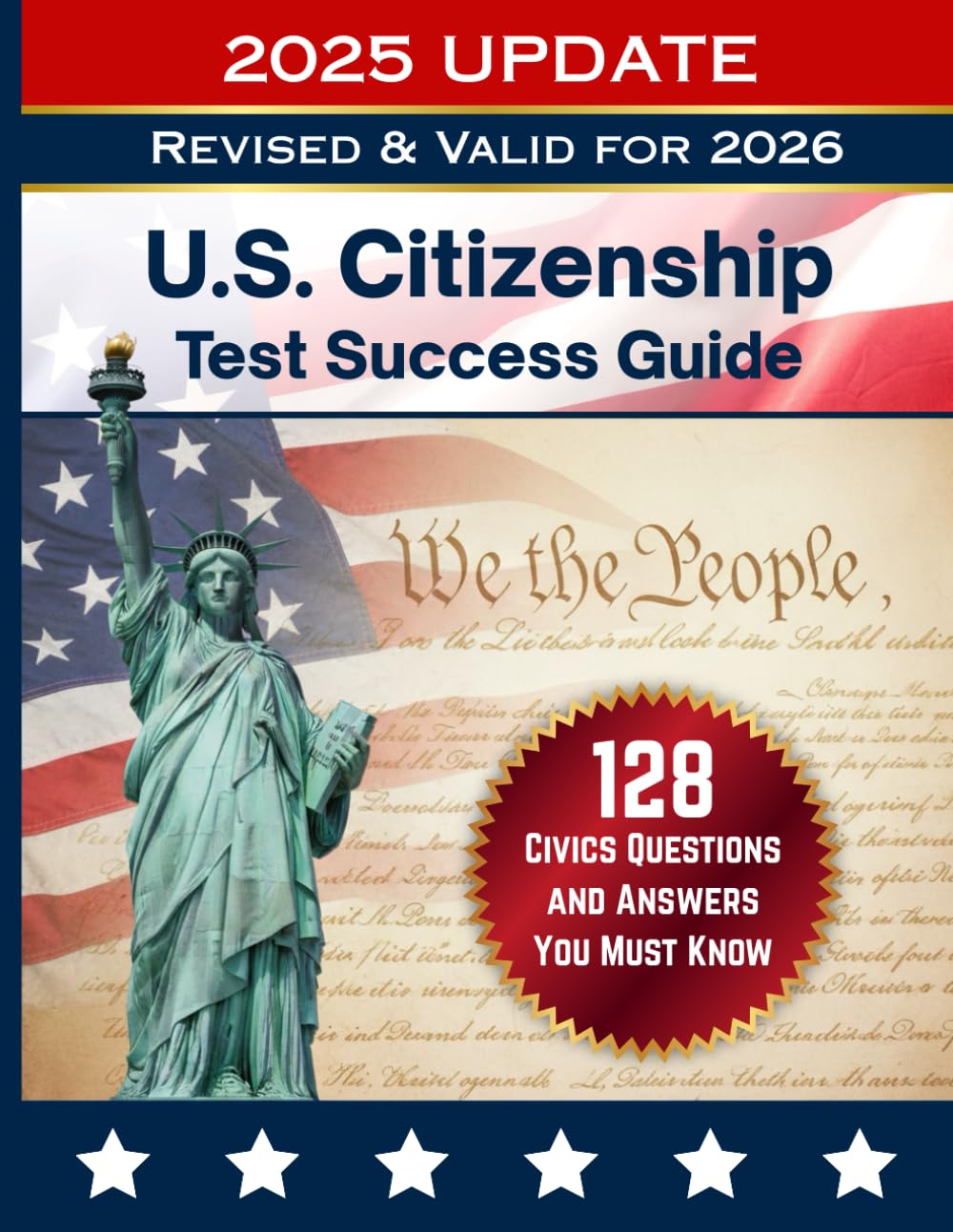 ler totalmente 128 Civics Questions and Answers for the U.S. Citizenship Test (2025 Edition): Official USCIS Study Guide with All 128 Questions, Answers, and Test Day Tips for the Naturalization Interview
