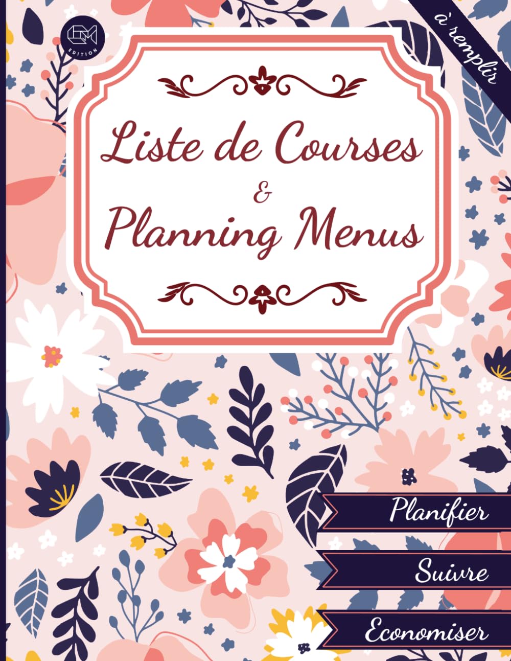 Liste de courses et planning menus: Planificateur de repas hebdomadaire avec suivi budget semaine et tableau gestion annuel | Ideal pour Organisation... | Economie course (French Edition) baixar o livro de graça
