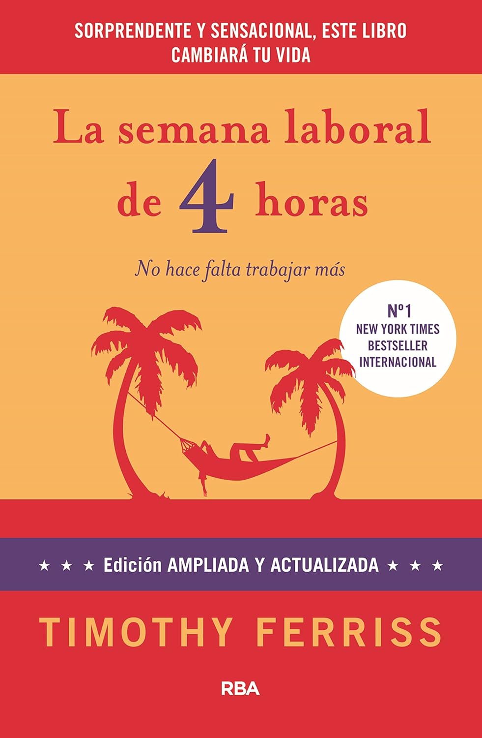 La semana laboral de 4 horas: Descubre cómo vivir más y trabajar menos (DIVULGACIÓN) (Spanish Edition) baixar livro de graça