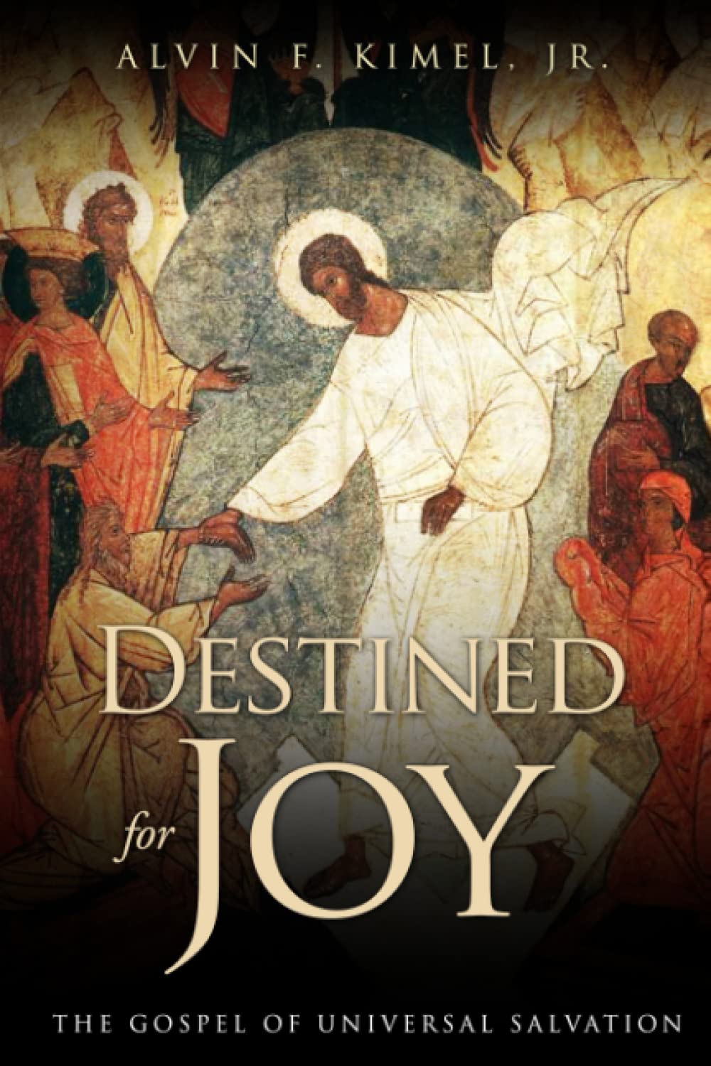 Destined for Joy: The Gospel of Universal Salvation baixar o livro de graça