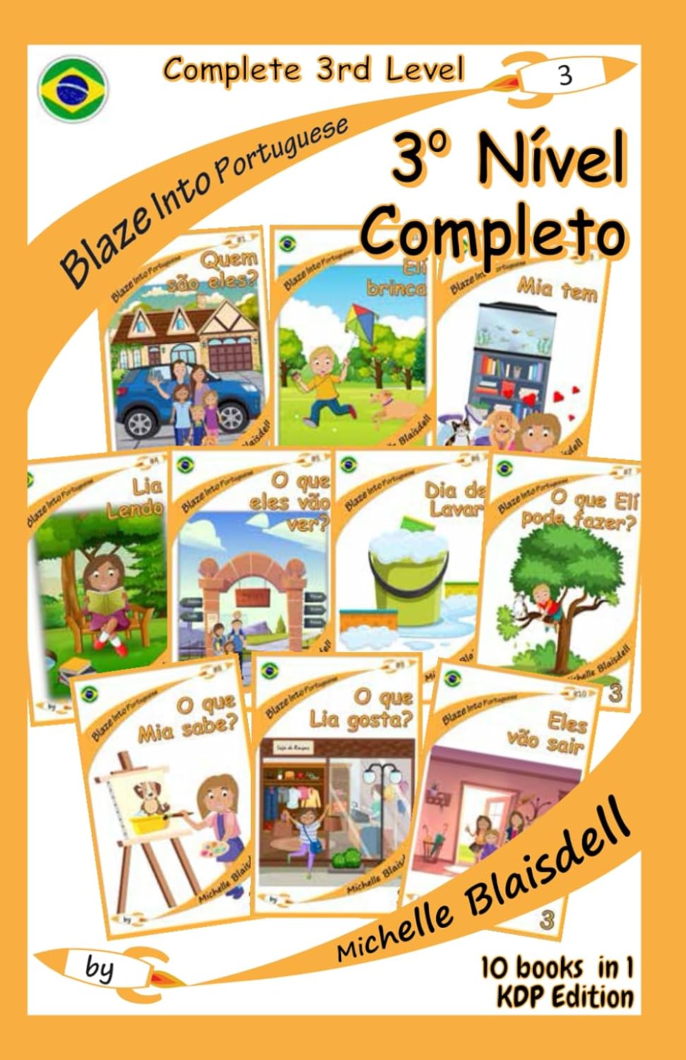 ler totalmente Blaze Into Portuguese: Nível 3 Completo (Complete 3rd Level): For kids learning Portuguese (Brazilian): 10 books in 1 (Para crianças aprendendo a ler... os 10 livros em 1 (Portuguese Edition)