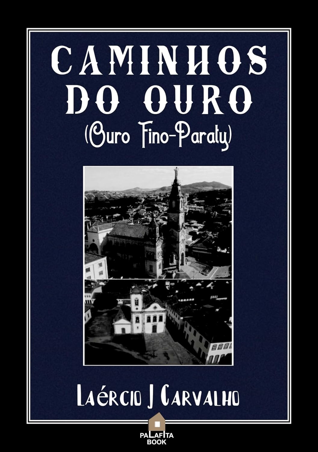 CAMINHOS DO OURO (Ouro Fino-Paraty) baixar o livro de graça