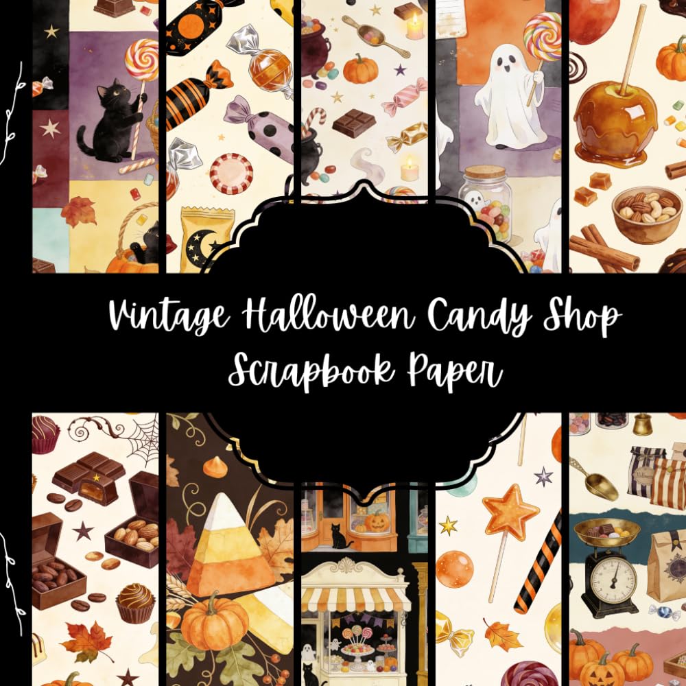 capítulo por capítulo baixar Vintage Halloween Candy Shop Scrapbook Paper: 10 Spooky Sweet Designs with Candy, Pumpkins, Ghosts, Black Cats & Old-Fashioned Treat Shop Motifs for Scrapbooking, Journaling and Paper Crafts