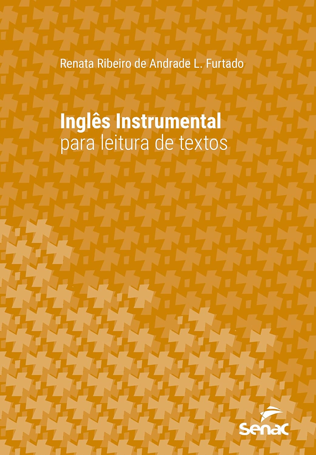 ler totalmente Inglês instrumental para leitura de textos (Série Universitária)