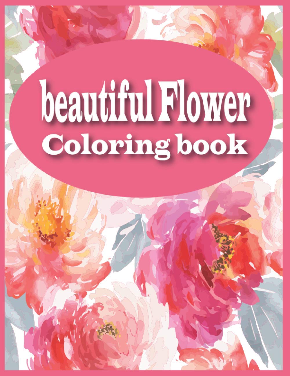 Beautiful Flower Coloring Book: Beautiful Flower Coloring Book with 29 Unique designs for stress relieving and relaxation baixar o livro de graça
