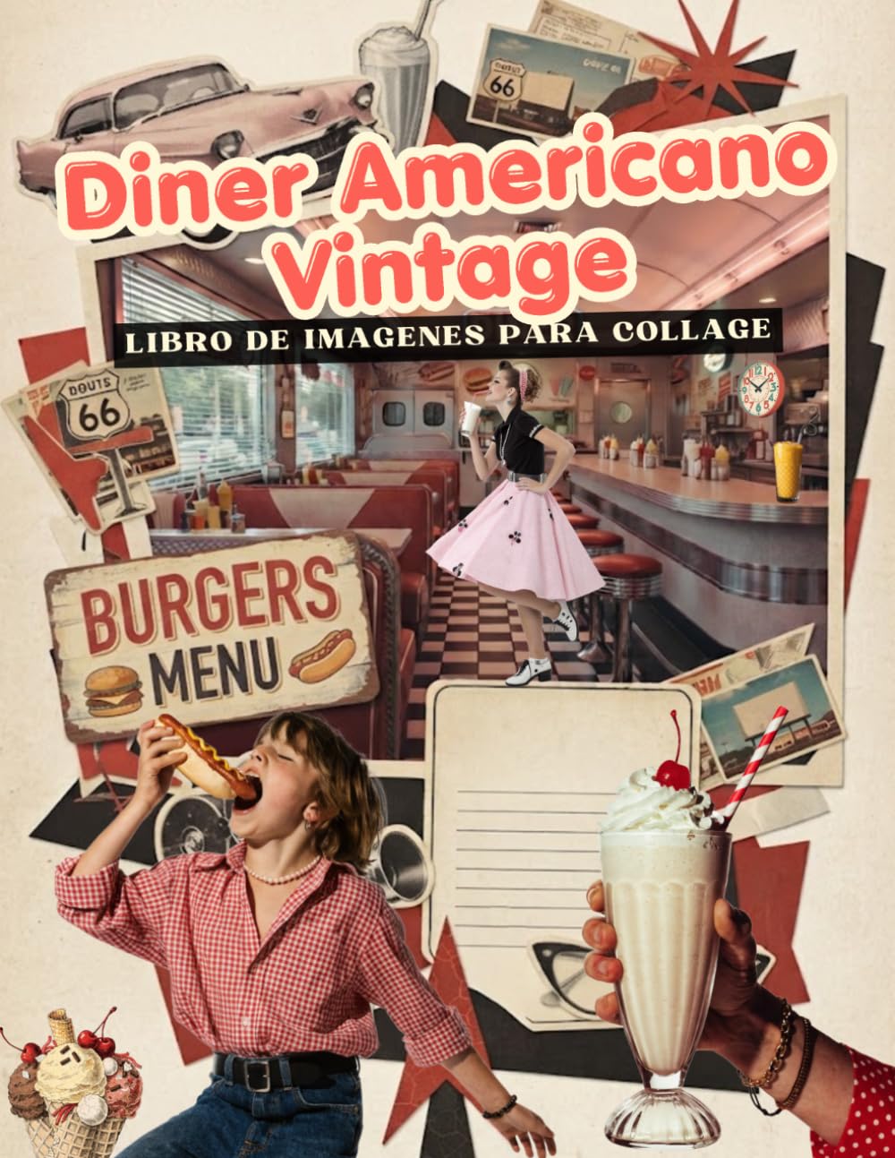 Libro de imagenes para Collage Diner Americano Vintage:: Más de 200 Imágenes de Comida y Cocina Retro Años 50 y 60 para Recortar, Junk Journal,... Decoupage y Manualidades (Spanish Edition) baixar o livro de graça