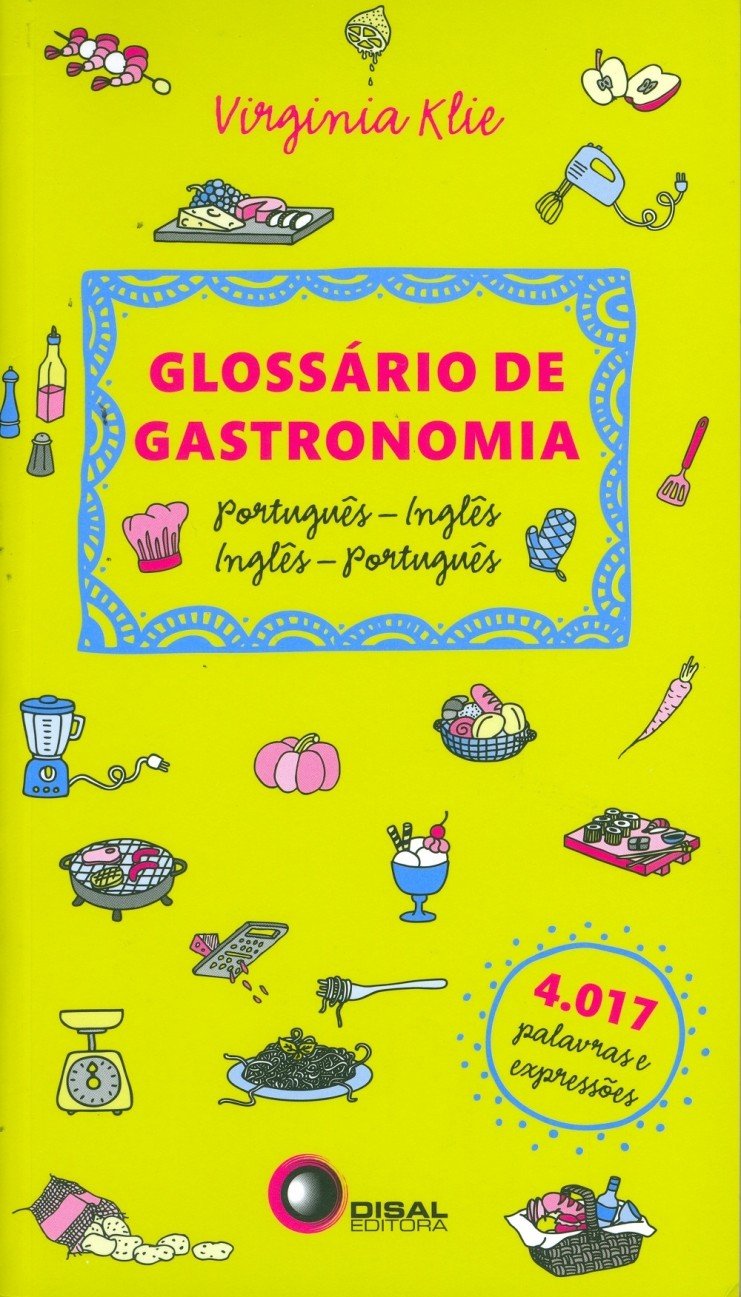 Glossário de gastronomia: Português/Inglês - Inglês/Português
