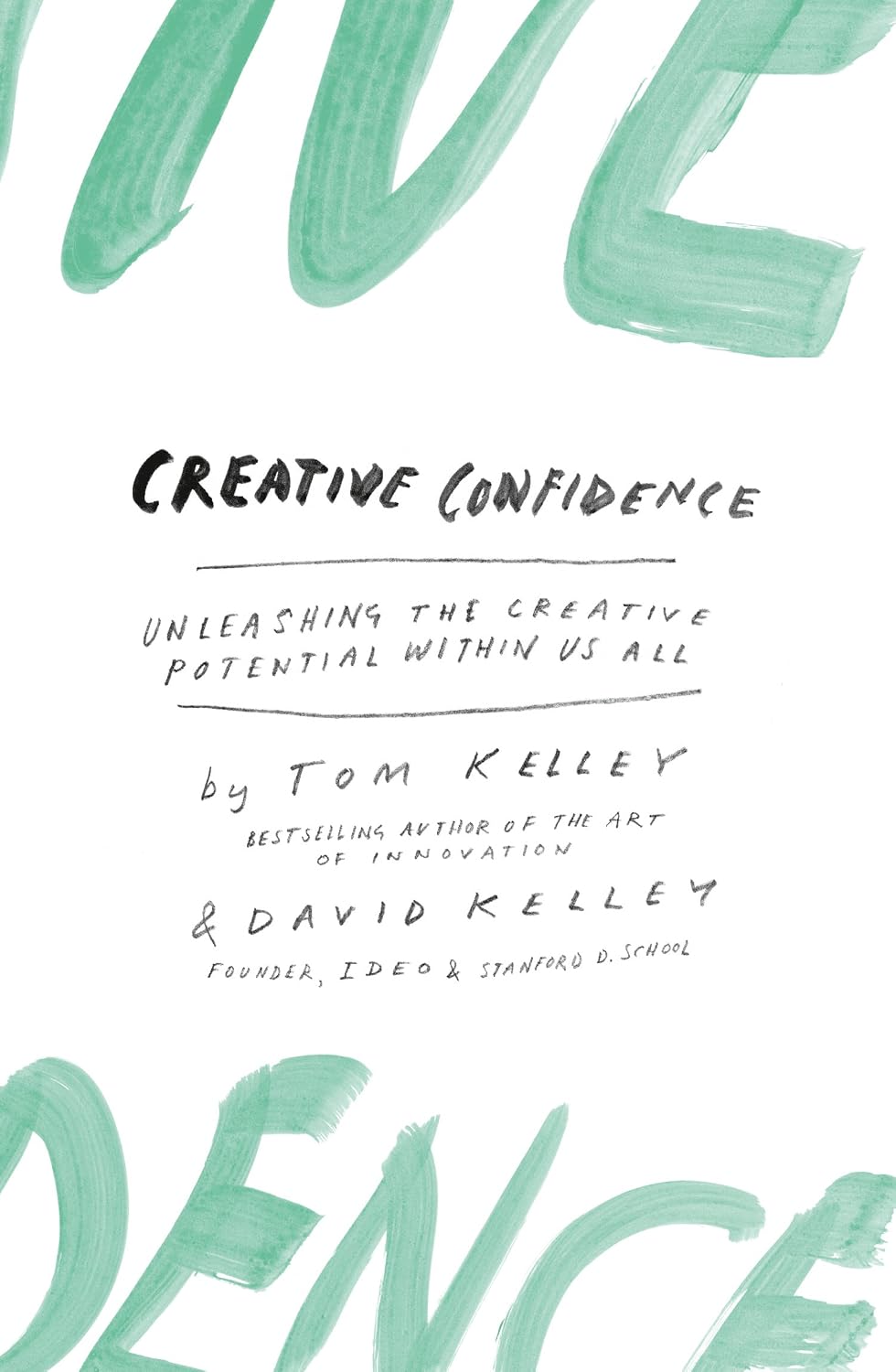 Creative Confidence: Unleashing the Creative Potential Within Us All (English Edition) baixar o livro de graça