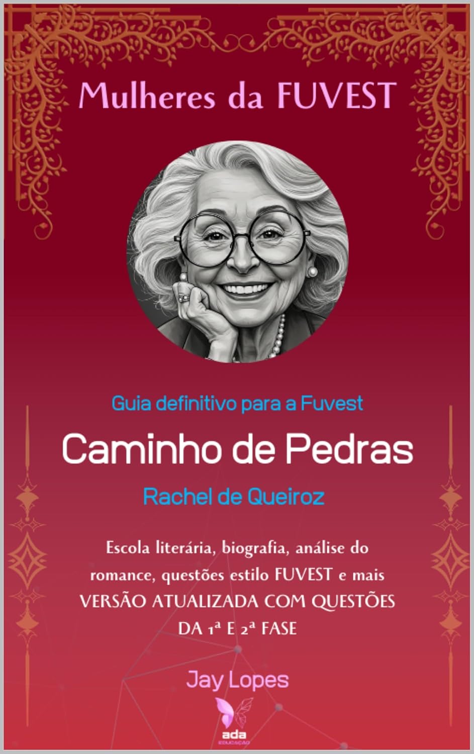 ler totalmente Guia definitivo para a Fuvest: Caminho de Pedras, de Rachel de Queiroz (Mulheres da FUVEST)
