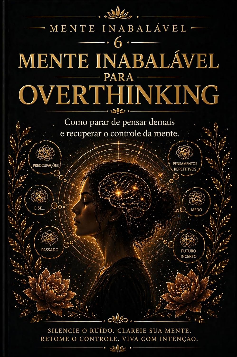 Mente Inabalável para Overthinking: Como parar de pensar demais e recuperar o controle da mente baixar o livro de graça