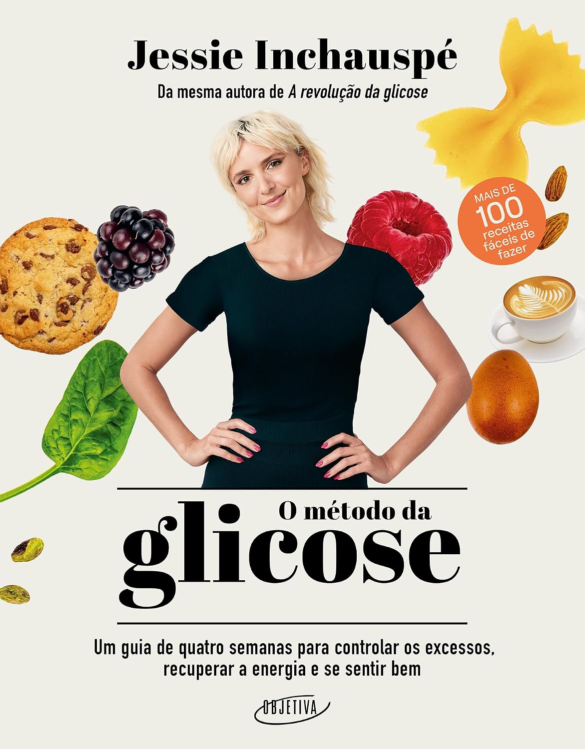 O método da glicose: Um guia de quatro semanas para controlar os excessos, recuperar a energia e se sentir bem baixar o livro de graça