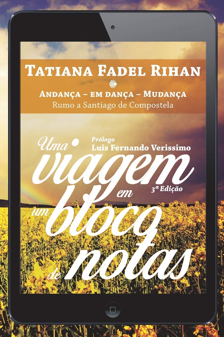 Uma Viagem em um Bloco de Notas: Andança - Em Dança - Mudança: Rumo a Santiago de Compostela baixar o livro de graça