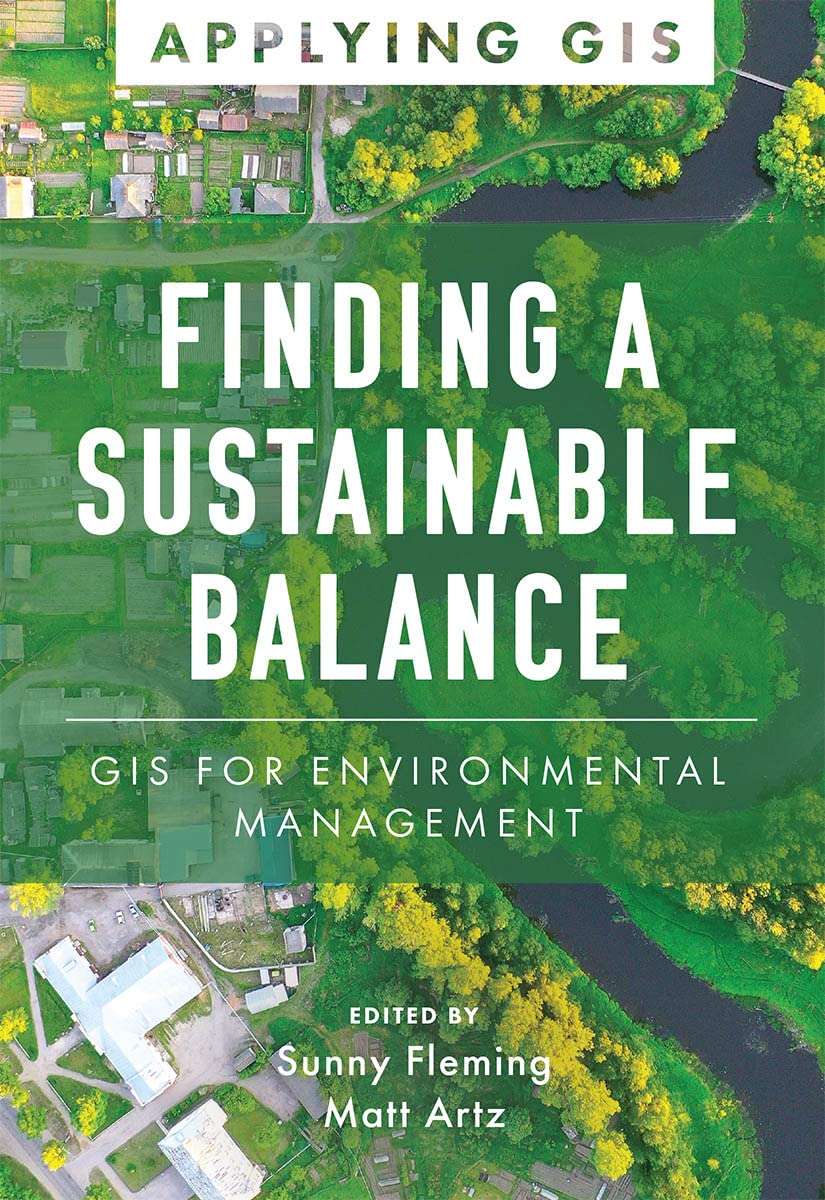 capítulo por capítulo baixar Finding a Sustainable Balance: GIS for Environmental Management (Applying GIS Book 14) (English Edition)