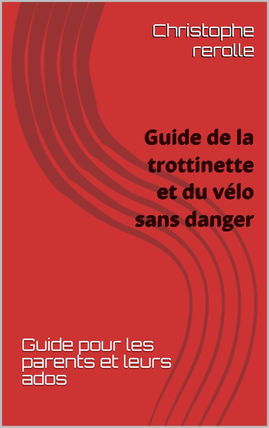 ler totalmente Guide de la trottinette et du velo sans danger: Pour les parents et leurs ados (French Edition)