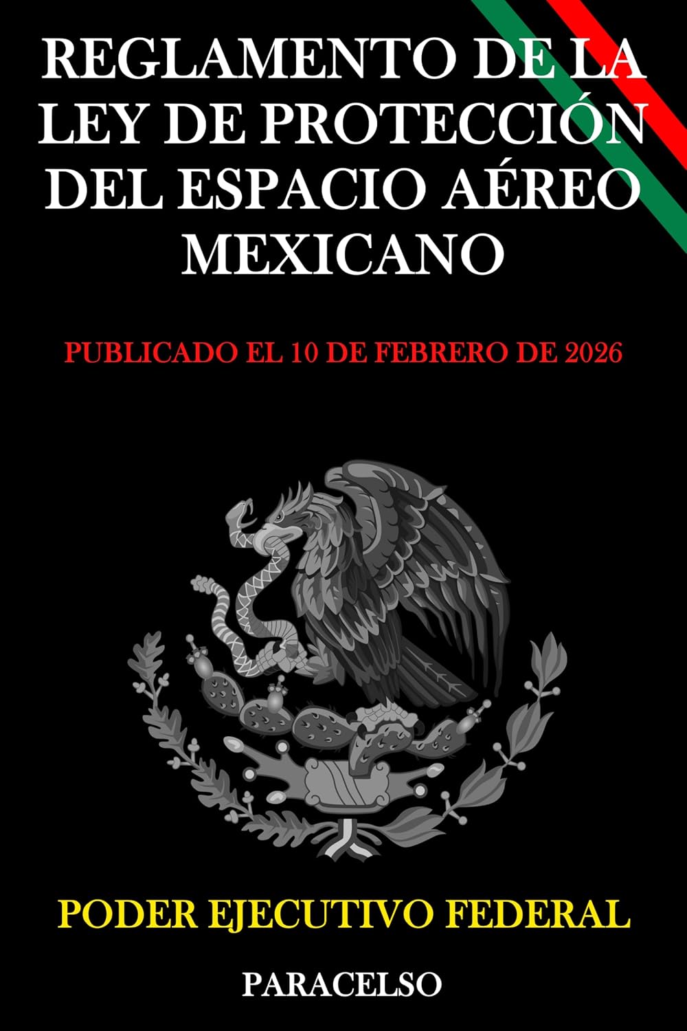 Reglamento de la Ley de Protección del Espacio Aéreo Mexicano (Spanish Edition) baixar o livro de graça