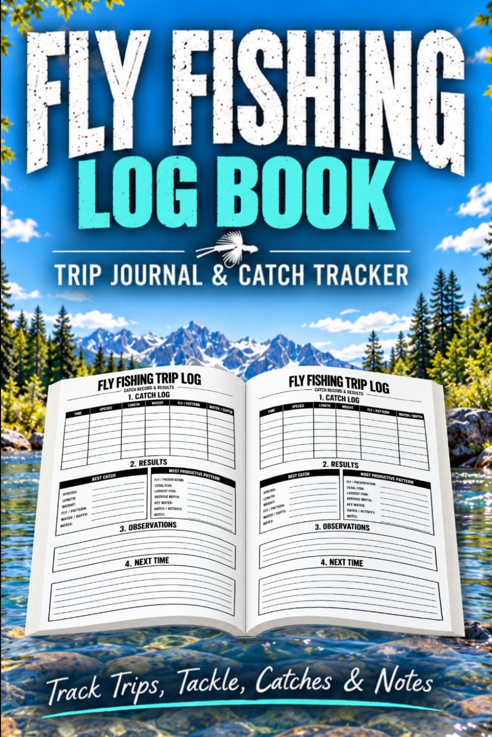 Fly Fishing Log Book: Fly Fishing Journal & Catch Tracker for Anglers | Record Rivers, Streams, Flies, Hatches, Tackle, Conditions, Catches, Patterns & Fishing Notes baixar o livro de graça