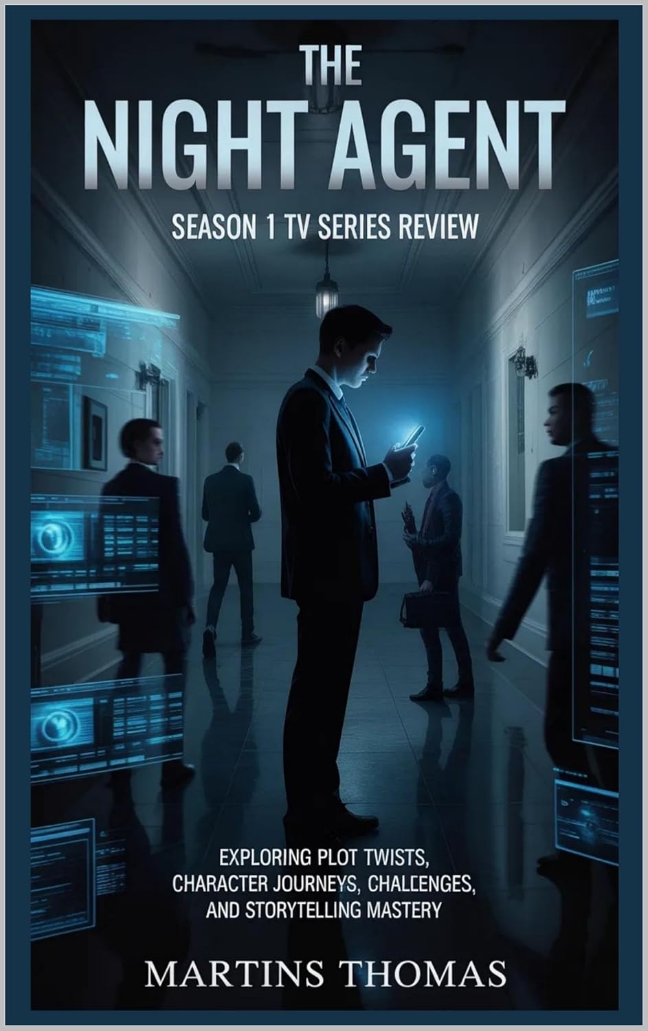 The Night Agent Season 1 TV Series Review: Exploring Plot Twists, Character Journeys, Challenges, and Storytelling Mastery (English Edition) baixar livro de graça