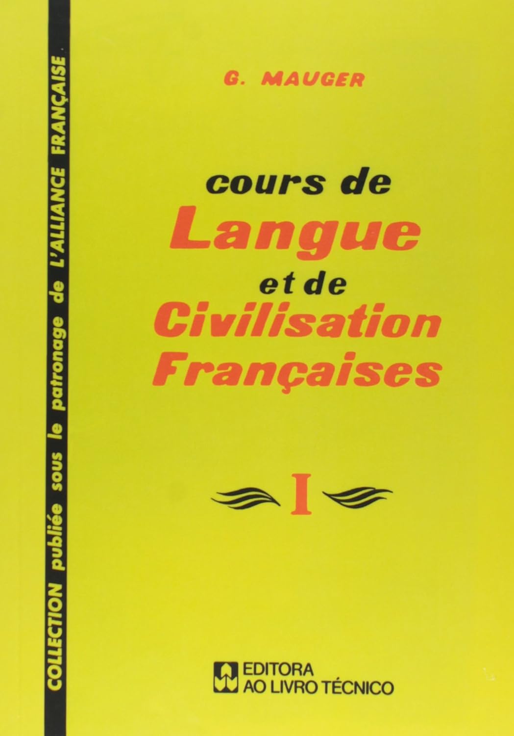 Cours de Langue Et de Civilisation Françaises - Volume 1 baixar livro de graça