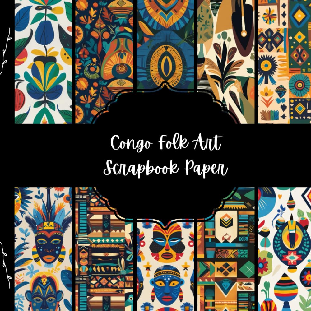 ler totalmente Congo Folk Art Scrapbook Paper, African Junk Journal Paper, Travel Decorative Paper, DIY Projects, Origami, Collage Sheets, Decoupage Paper, 10 Designs, Double SIded