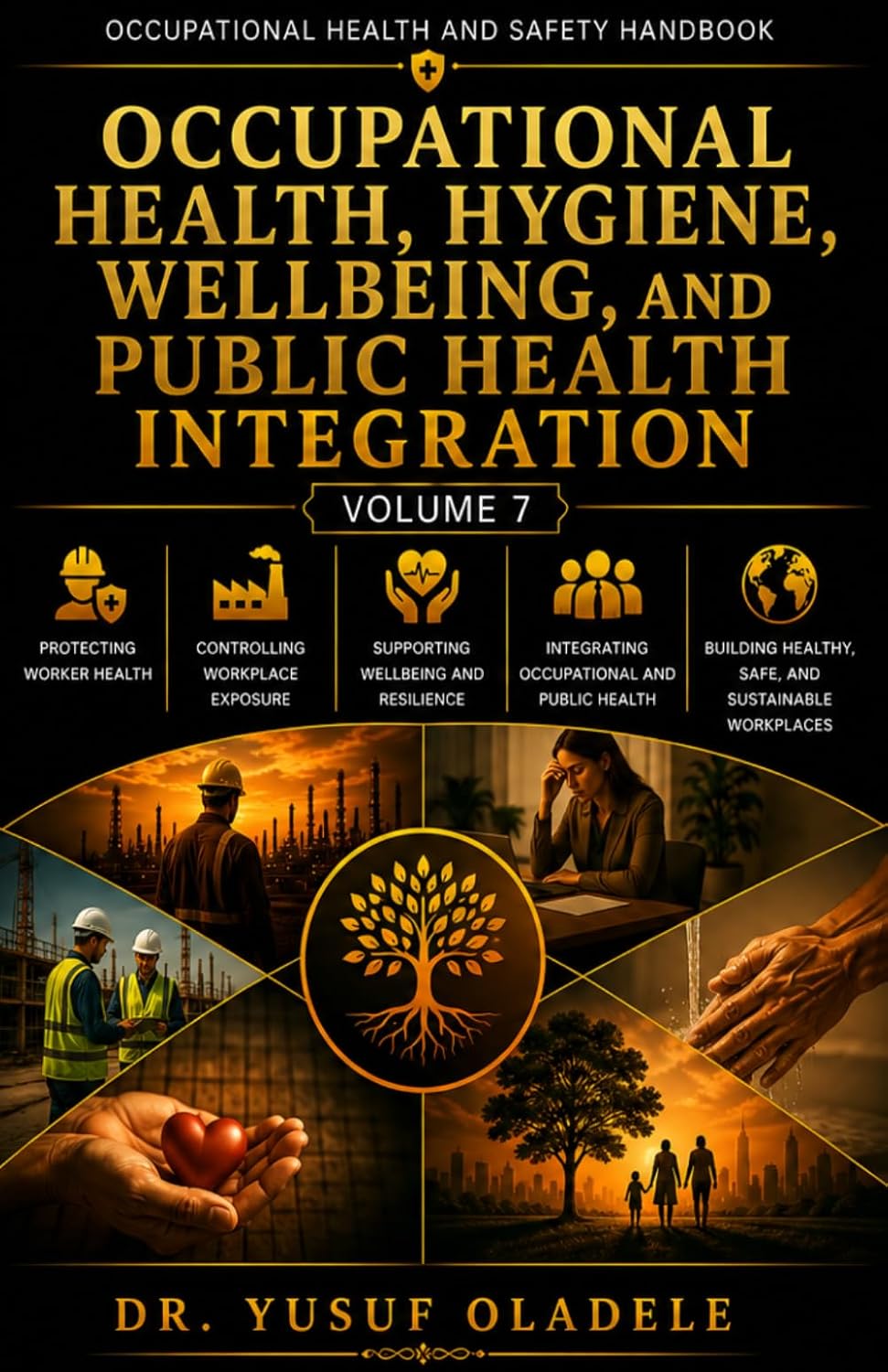 ler totalmente Occupational Health and Safety Handbook: Occupational Health, Hygiene, Wellbeing, and Public Health Integration: 7