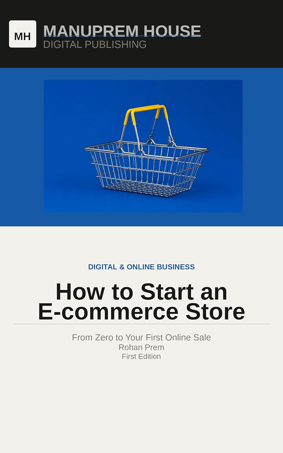 How to Start an E-commerce Store with No Experience: From Zero to Your First Online Sale (English Edition) baixar livro de graça