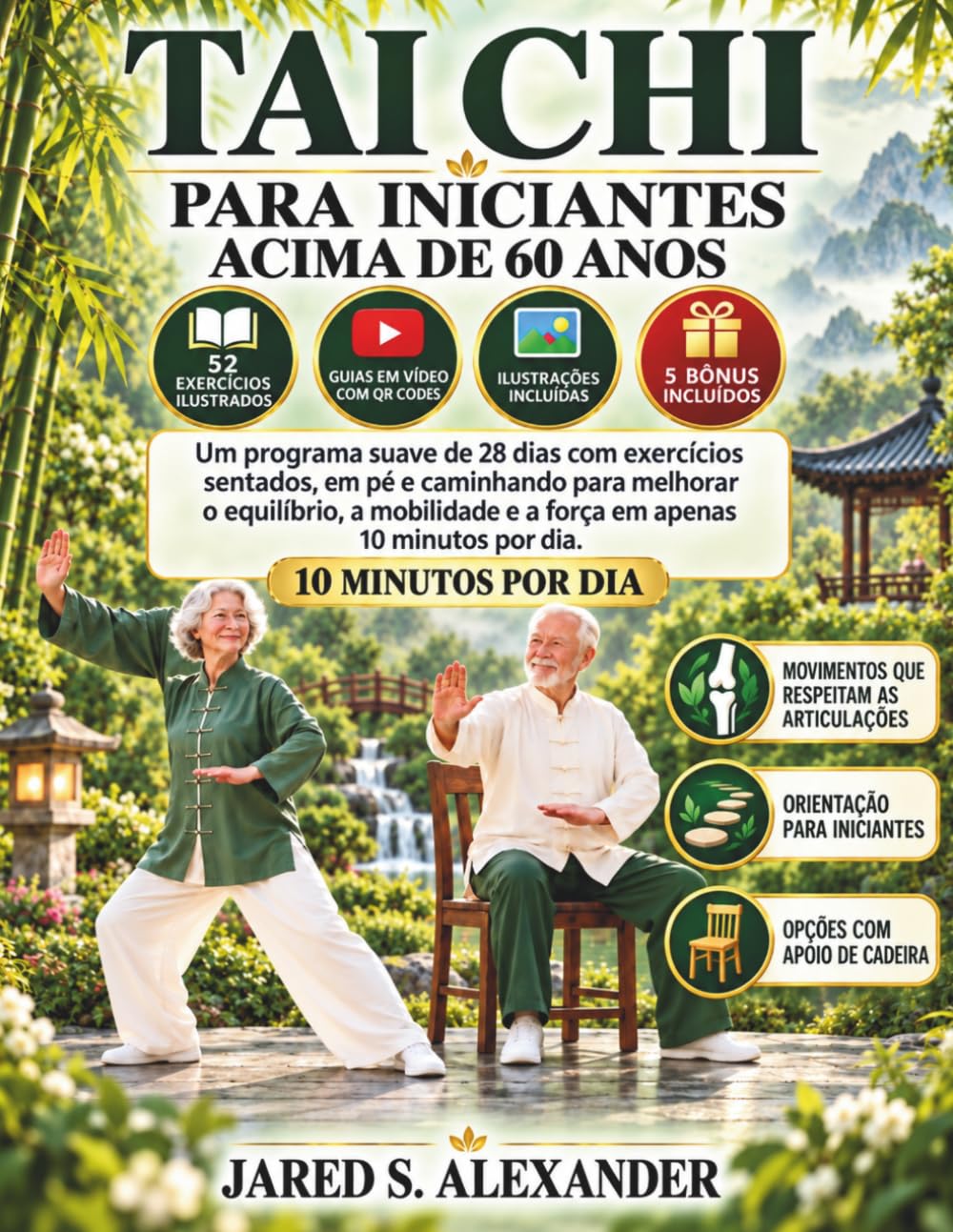Tai CHI Para Iniciantes Acima de 60 Anos: Um programa suave de 28 dias com exercícios sentados, em pé e caminhando para melhorar o equilíbrio, a mobilidade e a força em apenas 10 minutos por dia. baixar o livro de graça
