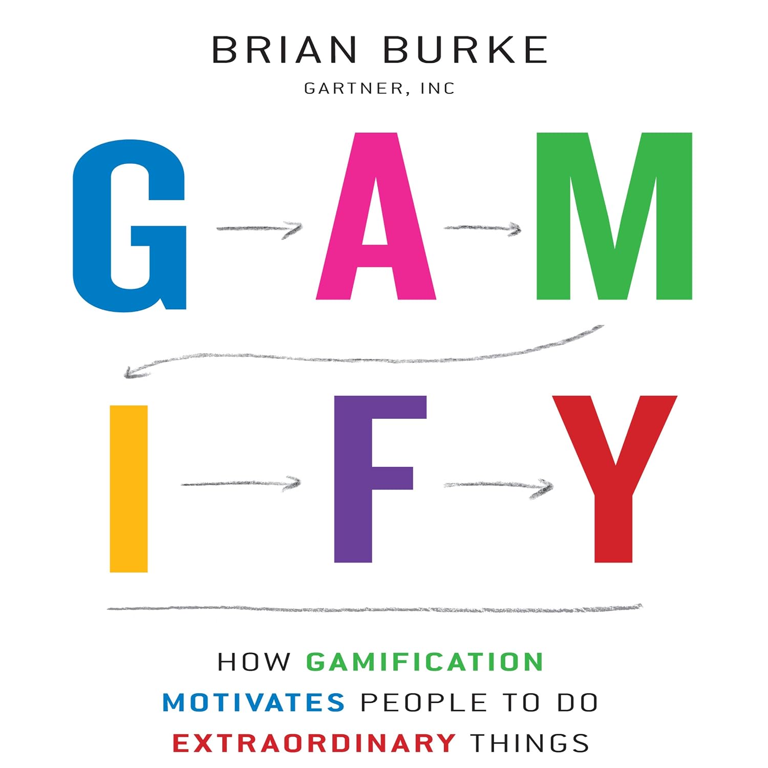 Gamify: How Gamification Motivates People to Do Extraordinary Things baixar livro de graça