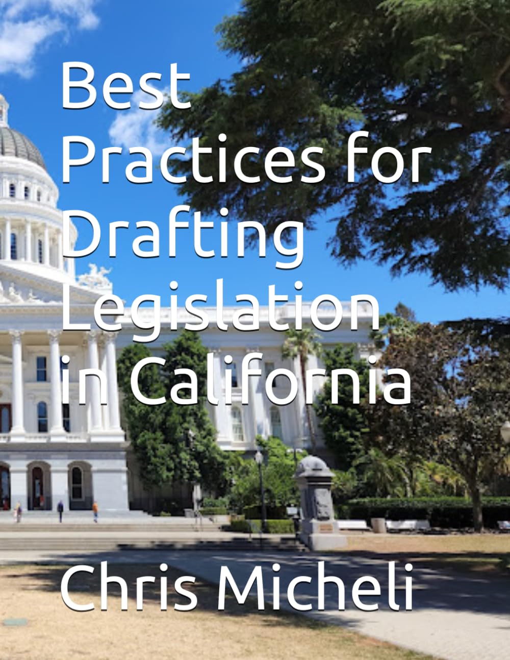 Best Practices for Drafting Legislation in California