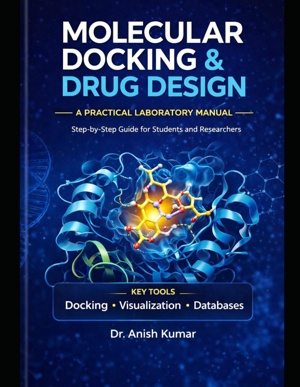 Molecular Docking and Drug Design: A Practical Laboratory Manual baixar o livro de graça