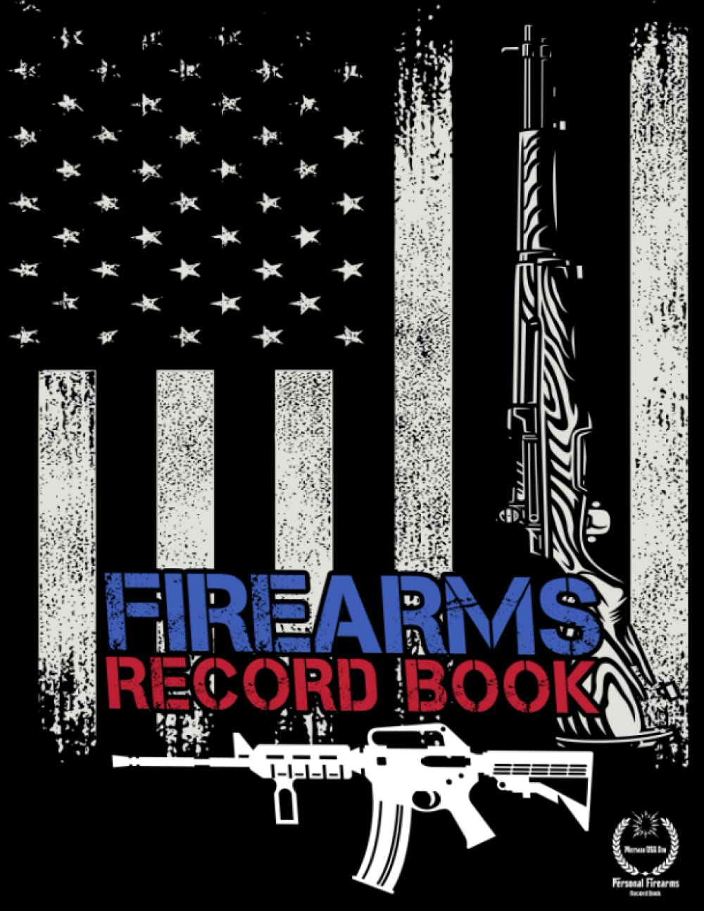capítulo por capítulo baixar Personal Firearms Record Book: Effortlessly Organize your Firearms Collection With the Comprehensive Firearms Inventory Personal Log Book, 8.5 x 11 in, 121 Pages