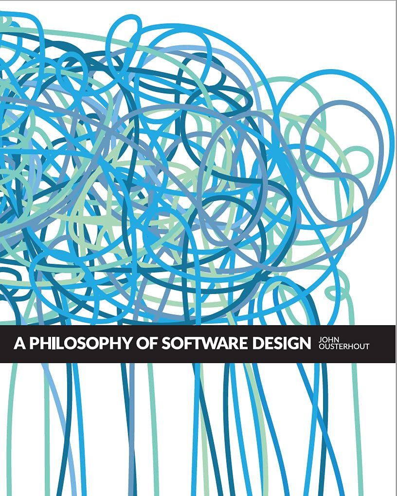 A Philosophy of Software Design, 2nd Edition (English Edition) baixar livro de graça