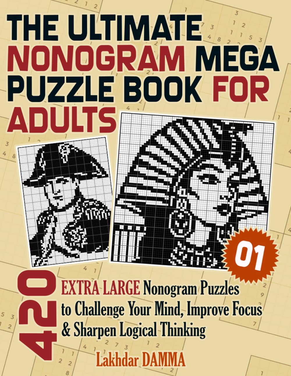 THE ULTIMATE NONOGRAM MEGA PUZZLE BOOK FOR ADULTS: 420 Extra Large Nonogram Puzzles to Challenge Your Mind, Improve Focus & Sharpen Logical Thinking |... Included (Ultimate Grid Puzzles Collection) baixar o livro de graça