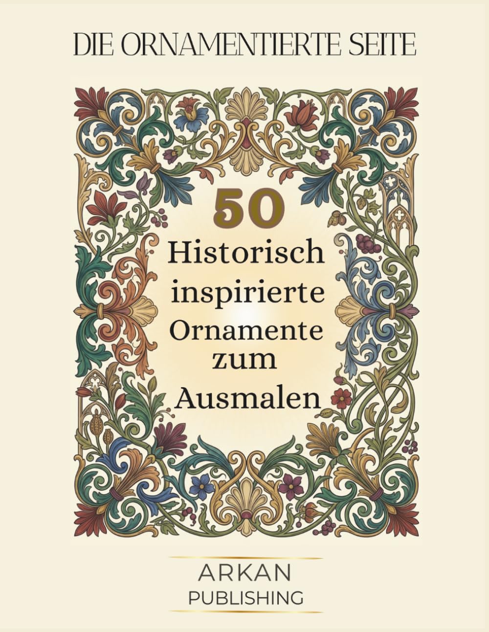Die Ornamentierte Seite: 50 historisch inspirierte Ornamente zum Ausmalen (German Edition) baixar o livro de graça