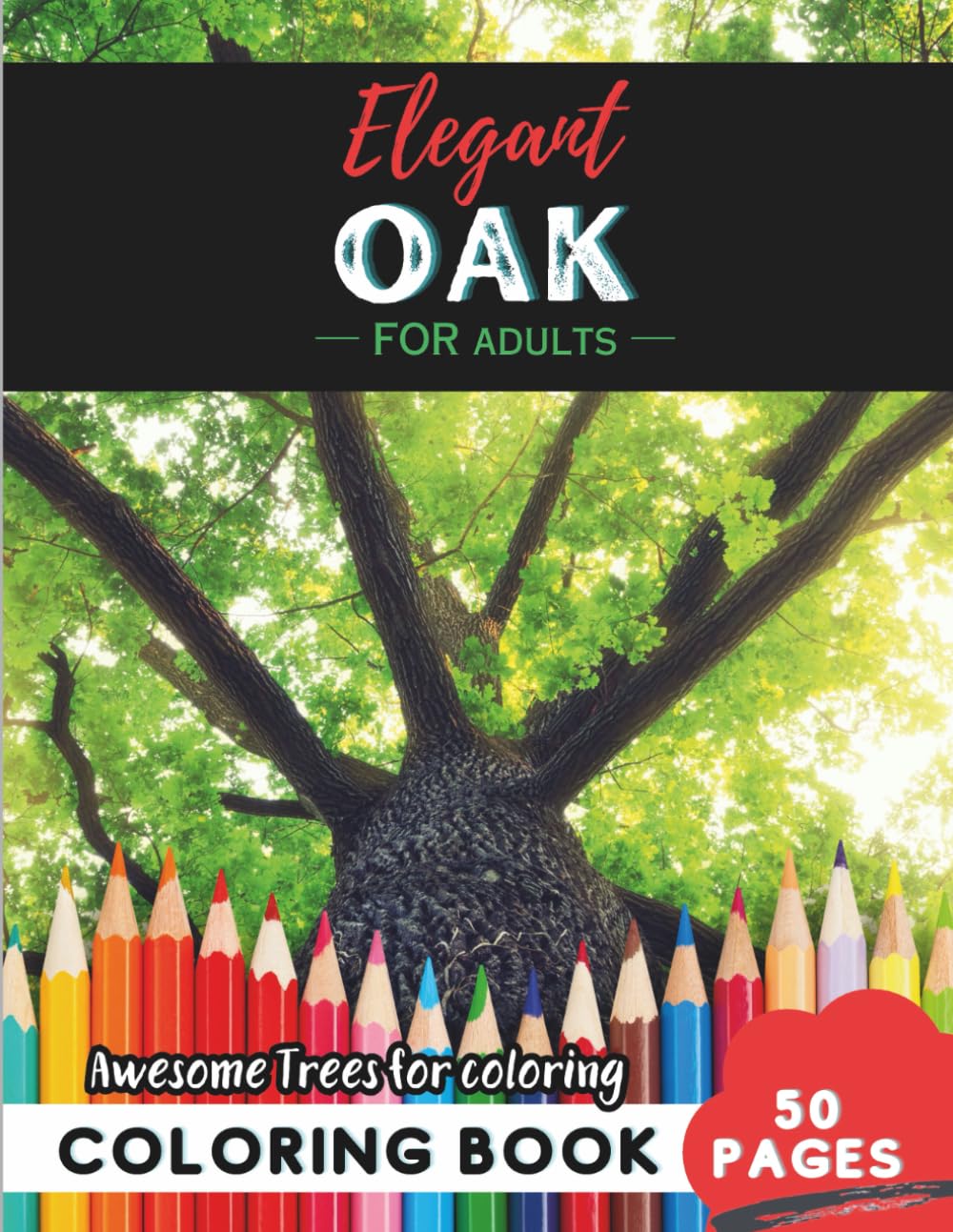 Oak Coloring Book for Adults: 50 pages of strong oak tree designs for relaxation baixar o livro de graça