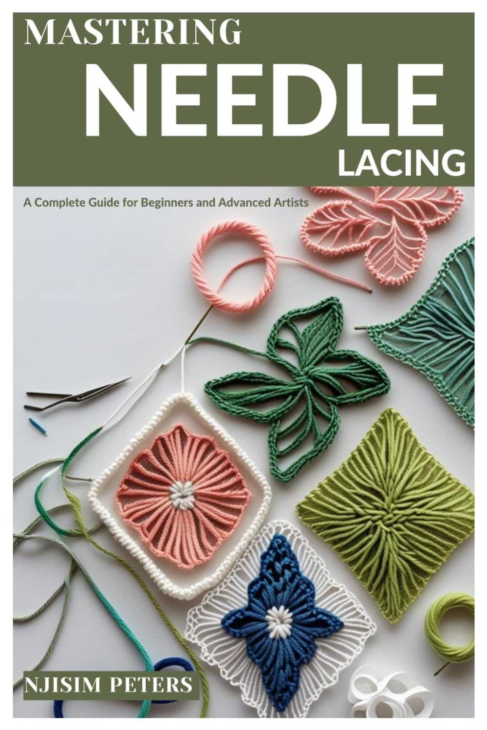 MASTERING NEEDLE LACING: A Complete Guide for Beginners and Advanced Artists baixar o livro de graça